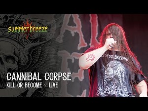 Cannibal Corpse - Kill Or Become (LIVE @ Summer Breeze Open Air 2015)