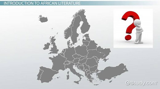 African Literature History, Characteristics & Themes
