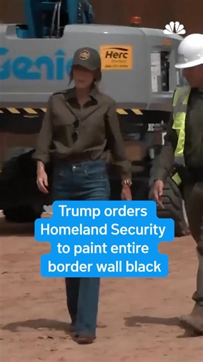 3.9M views · 1.1K reactions | President Donald Trump has ordered the Department of Homeland Security to paint the entire U.S.-Mexico border wall black in an effort to make it hotter and harder to climb. #donaldtrump #mexico #immigration | NBC New York | Facebook