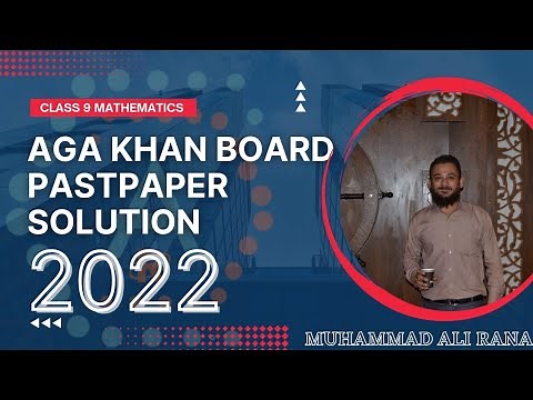Class IX Mathematics 2022 AKUEB Pastpaper Solution
