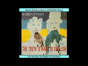 Karen Finley - The Truth Is Hard To Swallow 1987 Mix