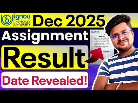 🔥 IGNOU Dec 2025: Assignment Result Date Revealed!