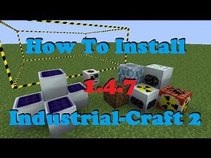 How to install Industrial-Craft 2 (Working for 1.4.7) -Minecraft Mods-