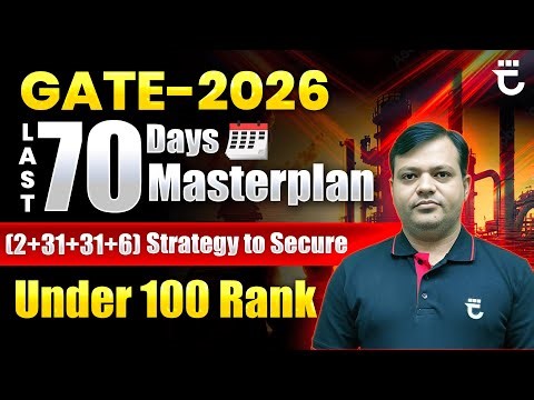 Last 70 Days Masterplan | Days-wise Strategy to Secure Under 100 Rank in GATE-26 | Shailendra Kumar