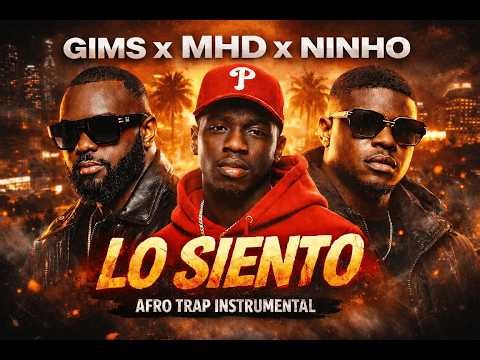 GIMS x MHD x Ninho Type Beat – Lo Siento | Afro Trap Instrumental 2026