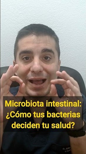 Microbiota intestinal Cómo tus bacterias deciden tu salud