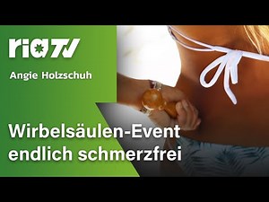 Wirbelsäulen-Event - «endlich schmerzfrei» mit Angie Holzschuh