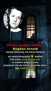 Jakie zbrodnie popełnił Bogdan Arnold? #truecrime #zbrodnia | Doktor Strach