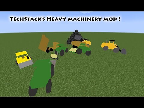 My Mod ! - TechStack's Heavy Machinery Mod!