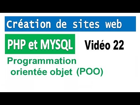 Création de sites web avec PHP et MYSQL – vidéo 22 Programmation orientée objet