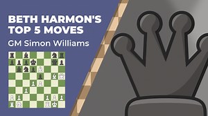 Beth Harmon's Top Five Chess Moves