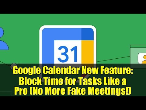 Google Calendar New Feature: Block Time for Tasks Like a Pro (No More Fake Meetings!)