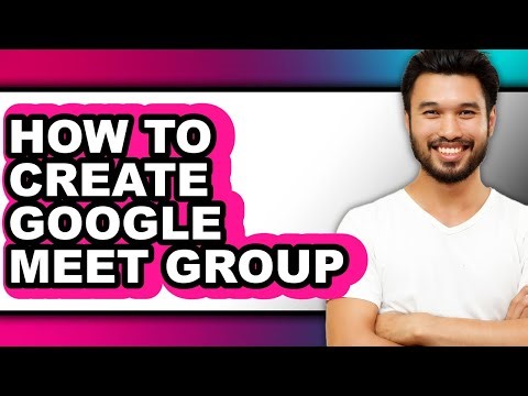 How to Create Google Meet Group (updated)