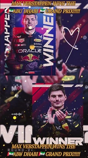 MAX VERSTAPPEN WINS THE 🇦🇪ABU DHABI🇦🇪 GRAND PRIX!!!!!
