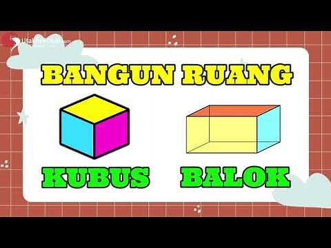 BANGUN RUANG MATEMATIKA SD || KUBUS DAN BALOK || Ciri-Ciri, Sifat-Sifat, Jaring-Jaring dan Rumus