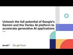 Demo: Accelerating Gen AI Applications with Denodo and Google Vertex AI