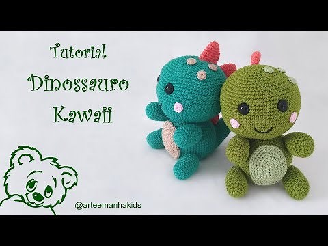 DINOSSAURO KAWAII - AMIGURUMI - por ‪@ArteeManhaKids‬