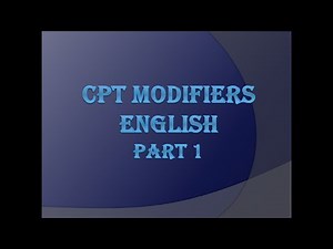 CPT MODIFIERS PART 1 ENGLISH