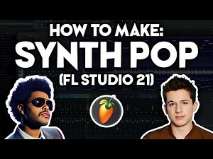 How to Make SYNTH POP Music (FL Studio 21) [like The Weeknd, Chappell Roan, Charlie Puth] #6