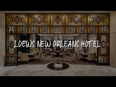 Loews New Orleans Hotel Review - New Orleans , United States of America