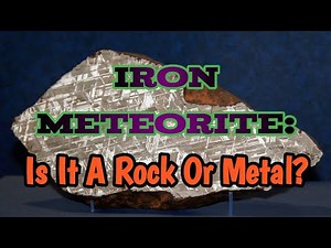 Iron Meteorites Explained: Are They Rocks or Metals? | Space Rocks on Earth