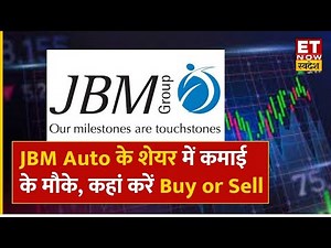 JBM Auto में 10% की Rally, Auto Sector के शेयर में Expert से जानिए कैसे बनाए निवेश की रणनीति