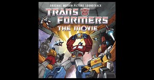 Transformers: The Movie (Original Motion Picture Soundtrack) by Various Artists on Apple Music