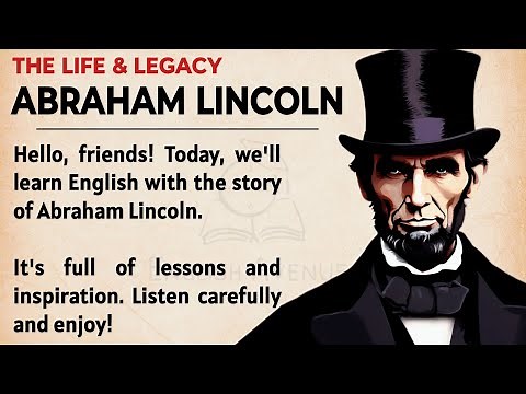 The Story of Abraham Lincoln || Learn English Through Story Level 2 🔥|| English Listening Practice ✅