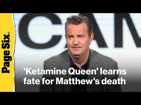 'Ketamine Queen' sentenced to 15 years for role in Matthew Perry's death
