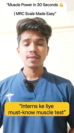 Dr. AKSHAY M YADAV 🩺👨‍⚕️ on Instagram: "“Muscle power ko sirf dekh kar judge mat karo ❌ 0 se 5 tak ek proper scale hoti hai 💪 Yehi hai MRC Scale 🧠🩺 Save karo – exam aur clinical dono me kaam aayega ✅” #reels #doctor #explorepage #DoctorReels #growthmindset"