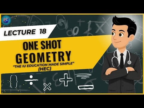 Lecture 18 | One Shot Geometry – Learn Complete Geometry in Just One Lecture! | HEC Math Series