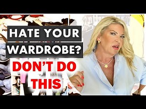 5 REASONS WHY YOU HATE YOUR WARDROBE
