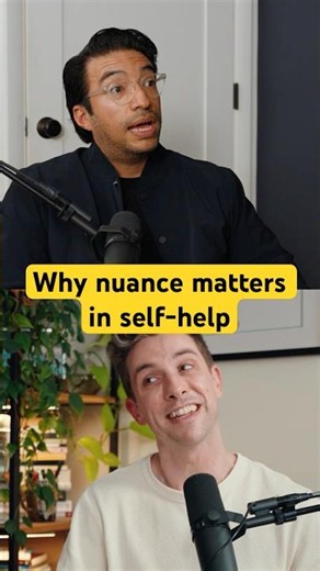 Why nuance matters in self-help