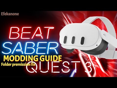 Beat Saber Modding guide (Folder permission fix) for Quest 2024