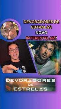 DEVORADORES DE ESTRELAS o filme do ano #youtubeshorts #shorts ‪@einerdtv‬​‪@peteraqui‬