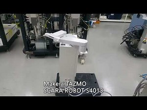 TAZMO SCARA ROBOT S4013 / Wafer Handling Robot / ATM Robot