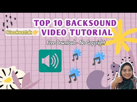 10 BACKSOUND VIDEO TUTORIAL || No Copyright || Link di Deskripsi || Free Download