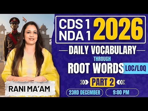 Learn Vocabulary With Rani Ma’am I Root Word LOC / LOQ Explained | NDA 1 CDS 1 2026