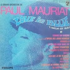 Le Grand Orchestre De Paul Mauriat - Love Is Blue