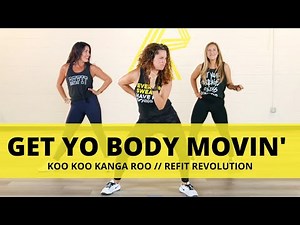 “Get Yo Body Movin” | ‪@koo__koo‬ | Dance Fitness Choreography | ‪@REFITREV‬