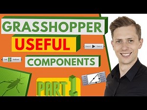 Grasshopper useful components Part 1