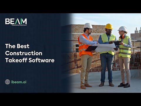 The Best Construction Takeoff Software - Beam AI