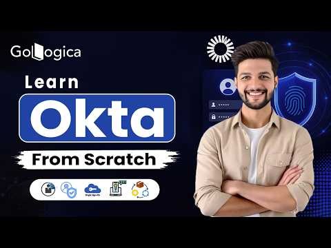 🚀 Okta Training for Beginners 2026 | Complete IAM Course | SSO, MFA & OAuth | GoLogica