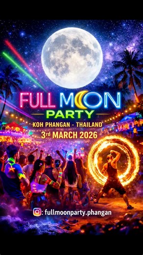 🗓 3rd March 2026 Dance all night under the full moon 🌕Neon lights, laser beams, fire shows 🔥and an unforgettable party atmosphere by the sea. #FullMoonParty#KohPhangan#FullMoonPartyThailand#BeachParty#ThailandNightlife#NeonParty#FireShow#MoonlightParty#PartyInParadise#March3rd2026 | Full Moon Party Koh Phangan Original - ฟูลมูนปาร์ตี้ เกาะพะงัน