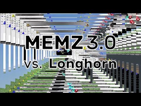 MEMZ 3.0 vs. Windows Longhorn