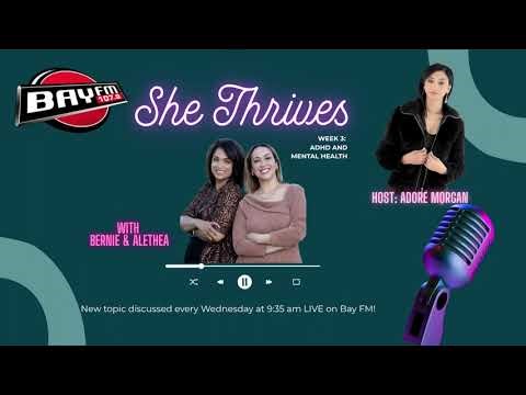 🎙️She Thrives - Week 3: ADHD and Women's Mental Health