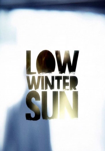 Streaming, rent, or buy Low Winter Sun – Season 1: