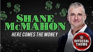 WWE - Shane McMahon - Here Comes The Money