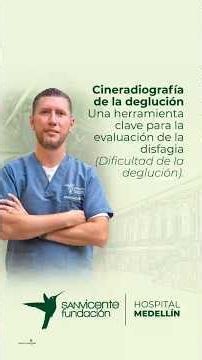 Disfagia: diagnóstico oportuno para un tratamiento más preciso