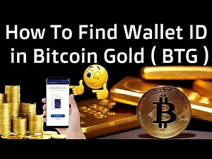 How To Find Wallet ID in Bitcoin Gold ( BTG ) Core Wallet | BTG Core Wallet